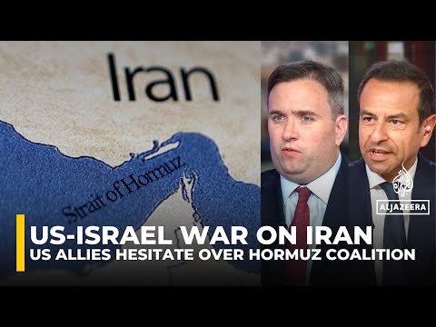 US influence tested as allies hesitate over Hormuz coalition, Analysts warn