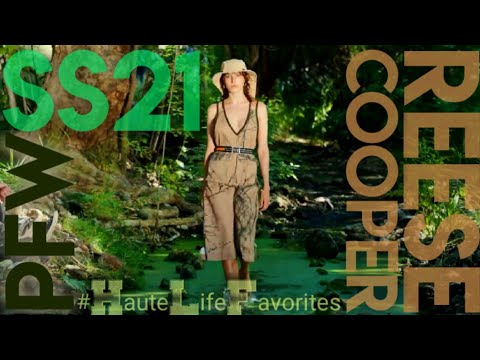 #HauteLifeFavorites : REESE COOPER - Spring Summer 2021 | Digital Paris Fashion Week