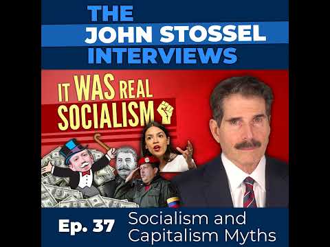 Ep. 37 Socialism and Capitalism Myths