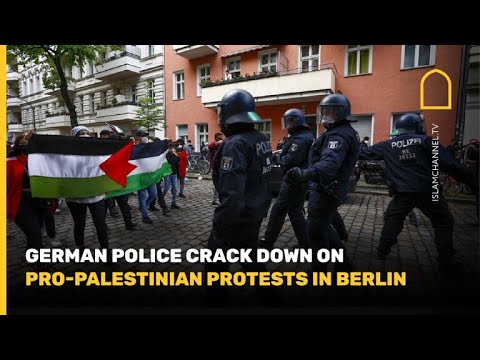 German Police Crack Down on Pro-Palestinian Protests in Berlin