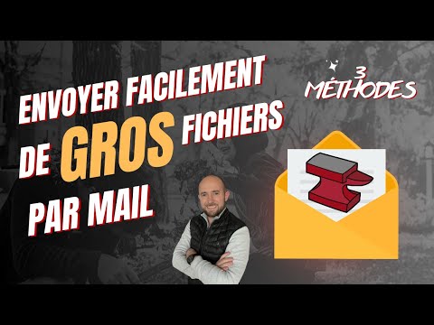 Comment envoyer des fichiers volumineux par mail et sans pièce jointe ? (Photos, vidéos, PDF…)