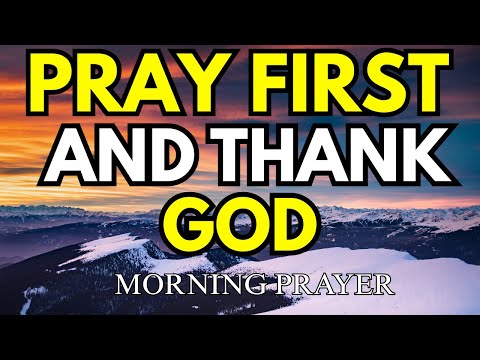 Prayer of Gratitude | Thank You God for Everything I Have | Morning Prayer