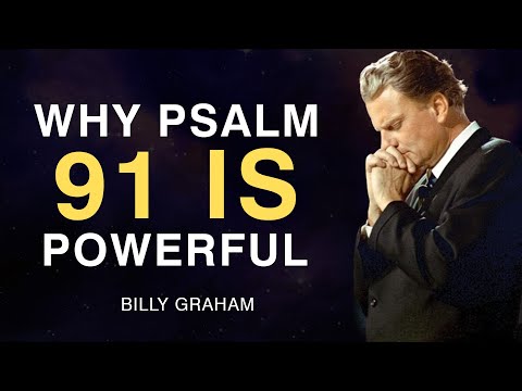 Why Is Psalm 91 the Most Powerful Psalm in the Bible? | Billy Graham