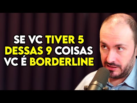 PSICÓLOGO: ENTENDA COMO O TRANSTORNO BORDERLINE ESTÁ ARRUINANDO SUA VIDA | Lutz Podcast