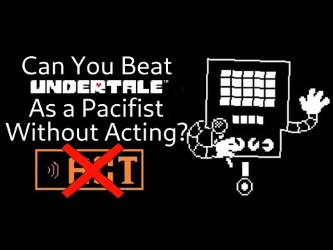 Can You Beat Undertale As a Pacifist Without Acting?