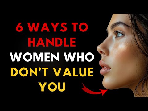 6 Stoic Ways to Handle Women Who Don’t Respect or Value You | Men Self Improvement | Stoicism