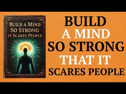 Build a Mind So Strong That It Scares People ( Audiobook )