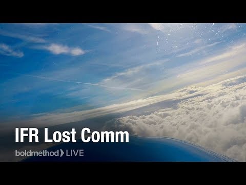 IFR Lost Comm Procedures: Boldmethod Live