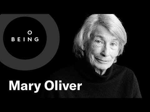 Mary Oliver — Listening to the World