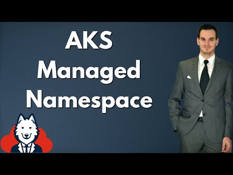 Quick Guide to Managed Namespaces in AKS