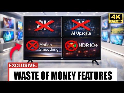 8 TV Features Waste of Money That Sound Premium But Are Useless