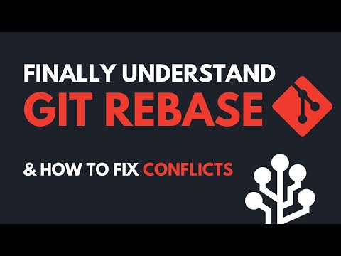 git rebase - Why, When & How to fix conflicts