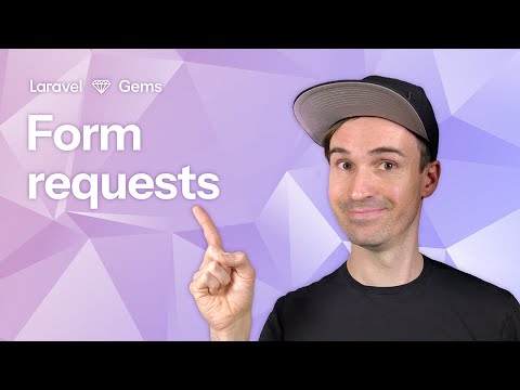 Unlocking the Power of Form Requests in Laravel