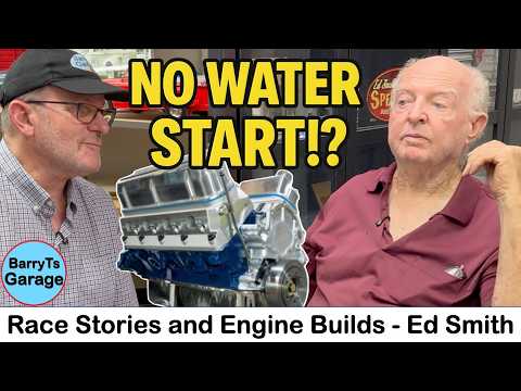 Ask Ed 42 - No Water First Start! Race Engines Shop Secrets! Ed Smith w #Barryt #racing #edsmith