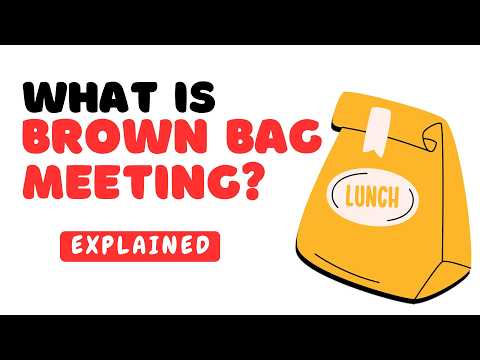 What Is a Brown Bag Meeting? | Simple Explanation for Professionals