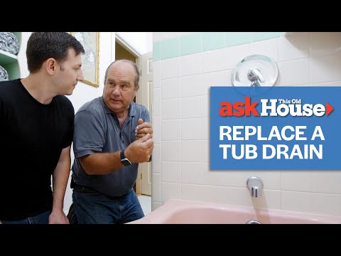 How to Replace a Tub Drain | Ask This Old House