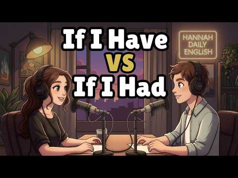 IF I HAD vs IF I HAVE โ The Mistake That Instantly Reveals Your English Level