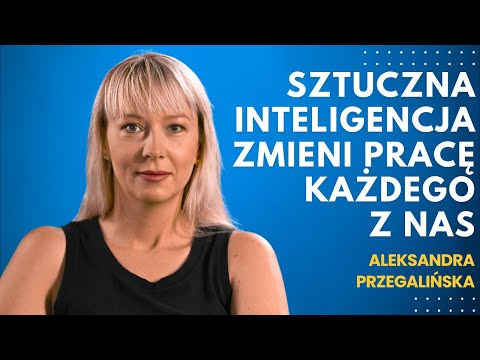 Niebezpieczne jest delegowanie AI wszystkich zadań: prof. Aleksandra Przegalińska - didaskalia#20