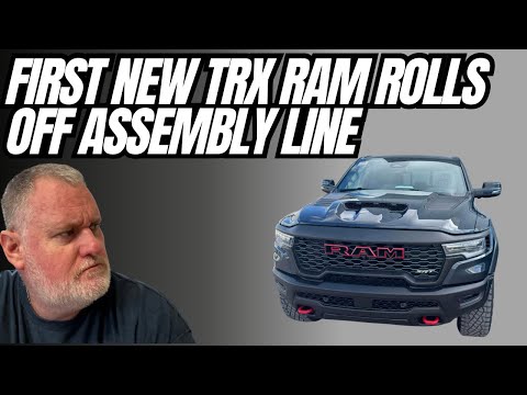 First New Ram TRX Rolls Off Assembly Line Check This Out 