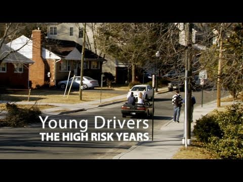 Young Drivers: The High Risk Years