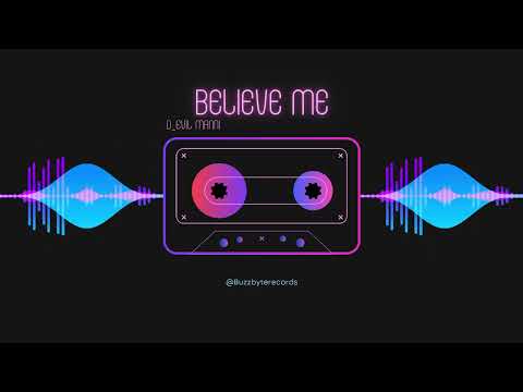 Believe Me – D_Evil Manni | Official EDM Smash Hit & Hypnotic Reality-Bending Drop 2025 💫🎧⚡