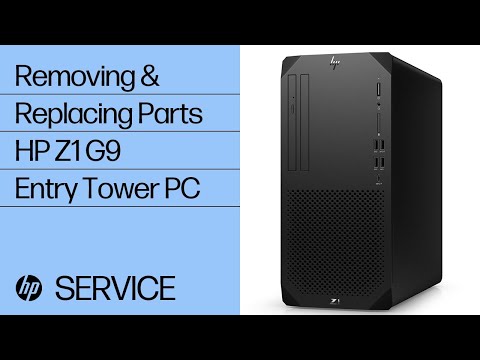 Removing & Replacing Parts | HP Z1 G9 Entry Tower PC | HP Computer Service | HP Support