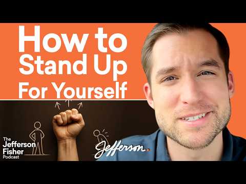 How to Stand Up for Yourself and Speak with Confidence