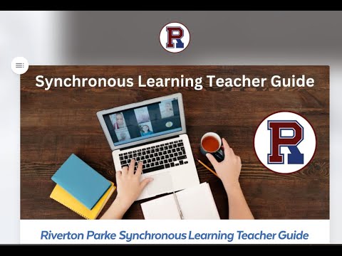 Preparing for Synchronous Learning at Riverton Parke 💻