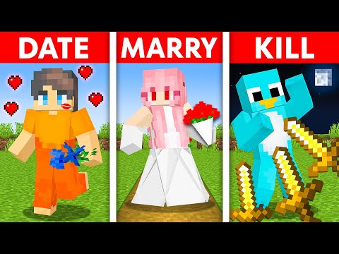Minecraft But DATE MARRY KILL!