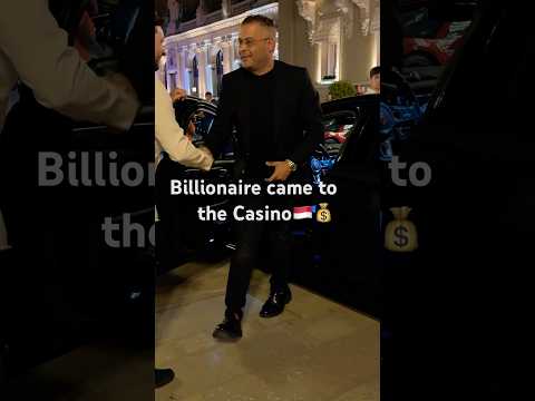 Billionaire came to the Casino🇲🇨💰#monaco #billionaire