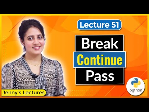 Break Continue Pass in Python | Loop Control Statements | Python Tutorials for Beginners #lec51