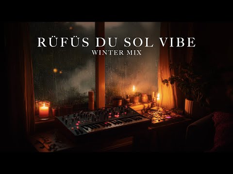 RÜFÜS DU SOL Vibe Winter Mix