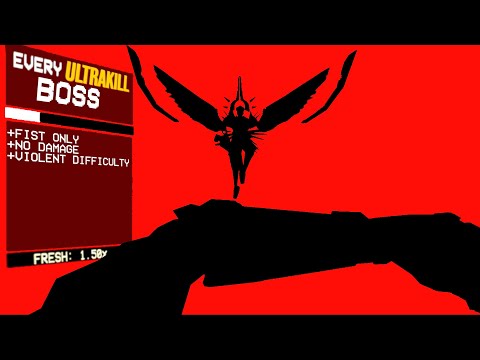 Every Ultrakill Boss // Fist Only // No Damage