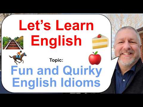 Let's Learn English! Topic: Fun and Quirky English Idioms π°ππ