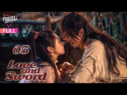 【Multi-sub】Love and Sword EP05 | Gao Wei Guang, Xuan Lu | 只此江湖梦 | Fresh Drama