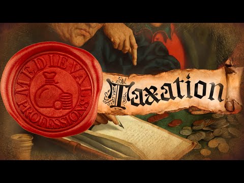 How Taxation Worked in the Middle Ages [Medieval Professions: Tax Collectors]