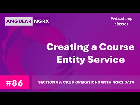 #86 Creating a Course Entity Service | State Management in Angular with NgRX