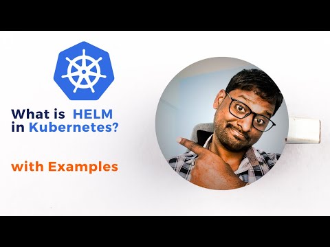 What is Helm in Kubernetes? Helm Charts explained | Kubernetes for Beginners