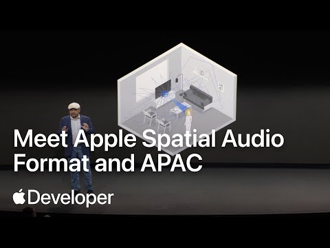 Meet Apple Spatial Audio Format and APAC | Meet with Apple