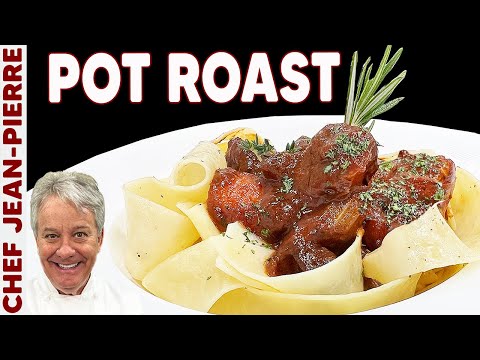 How to Make an Amazing Pot Roast | Chef Jean-Pierre