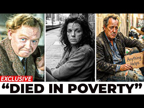 15 Golden Age Actors Who Died In Poverty ONE IS HEARTBREAKING
