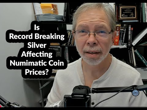 Is Record Silver Price Affecting Numismatic Coin Values?