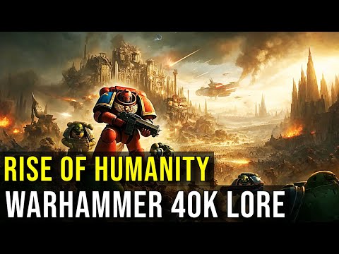 RISE OF HUMANITY (Birth of the Chaos Gods & War with Orks) WARHAMMER 40K TIMELINE PART 2 EXPLAINED