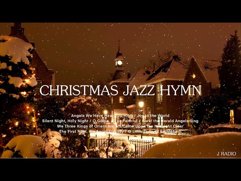 🎄🔔 마음이 포근해지는 크리스마스 찬송가 재즈 / Christmas Jazz Hymns