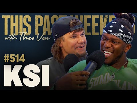KSI | This Past Weekend w/ Theo Von #514