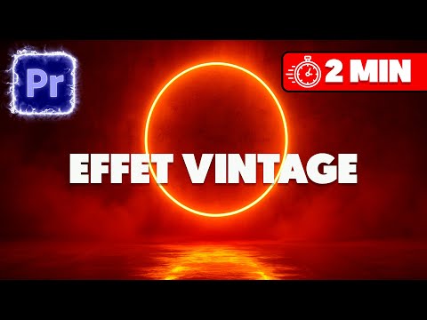 Comment créer un effet VINTAGE sur Premiere Pro (TUTO EXPRESS)
