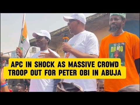 APC in Shock as Mammoth Crowd Of Supporters Cheer Peter Obi In Abuja