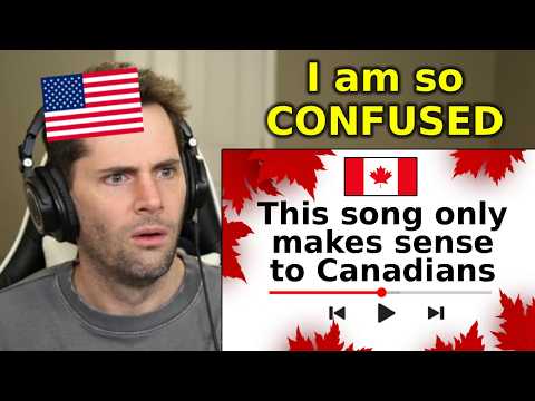 American Reacts to "A Song That Will Only Make Sense to Canadians"