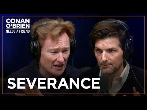 Adam Scott Was Freaked Out To Be The Face Of "Severance" | Conan O'Brien Needs A Friend
