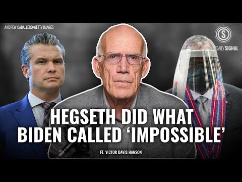 Victor Davis Hanson: Hegseth Did What Biden Called ‘Impossible’